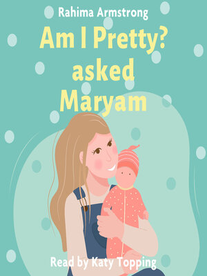 cover image of Am I pretty? asked Maryam